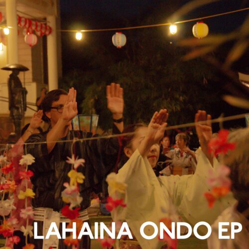 ‘Lahaina Ondo’ highlights the joys and trials of Japanese plantation workers